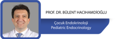 Prof. Dr. Bülent Hacıhamdioğlu  Çocuk Endokrinoloji Uzmanı