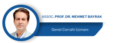 Dr. Mehmet Bayrak Genel Cerrahi Uzmanı